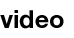 Video Media