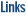 LINKS