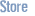 STORE
